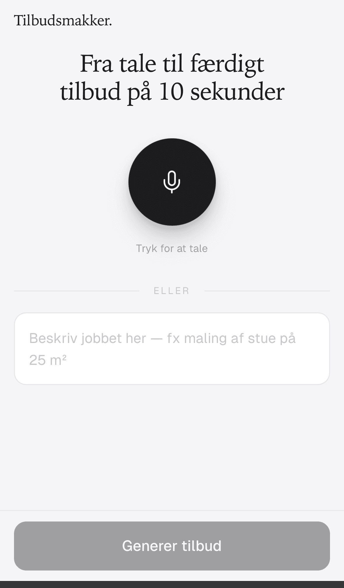 Trin 1: Tilbudsmakker — tal jobbet ind på telefonen